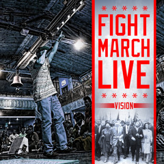Vision- FightMarchLive