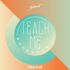 Bakermat - Teach Me (Canyon Hill Remake)