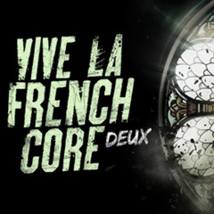 Bit Reactors - Vive La Frenchcore Promo Mix 2014