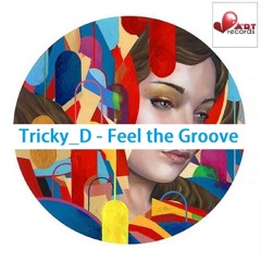 Feel The Groove (Original Mix)[Beat Art Records]