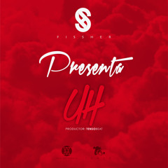 FISSHER - UH (PROD. @TENSOBEAT)