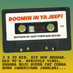 BOOMIN IN YA JEEP  - HIPHOP REGGAE MIXTAPE - 90'S STYLE
