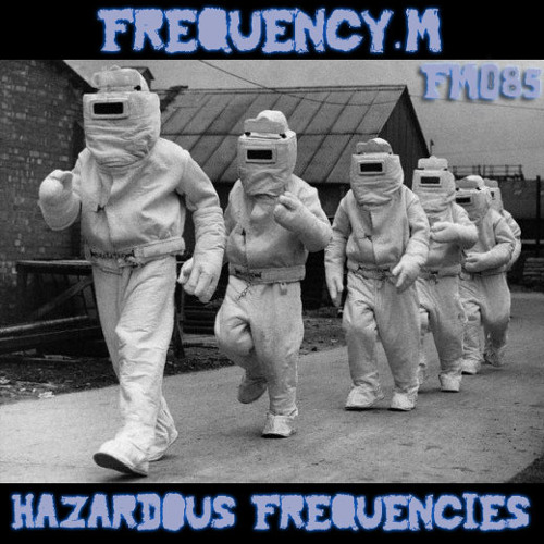 Hazardous Frequencies (fm085)
