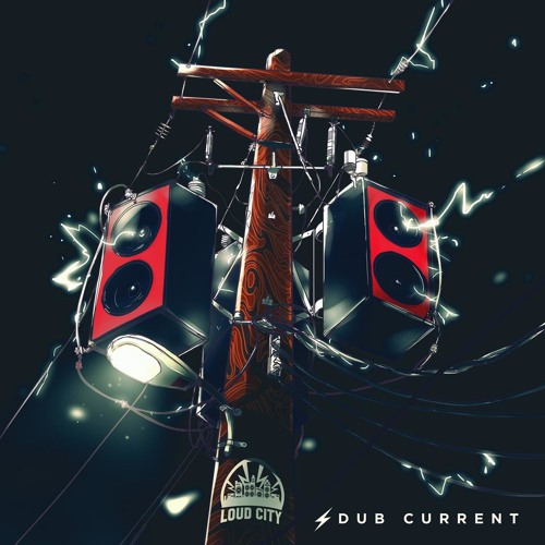 Loud City - Even If Dub feat. Kranium [Dub Current | Loud City Music 2015]