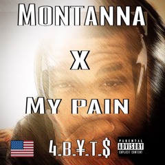 Montanna X My Pain