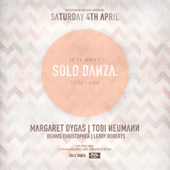 Solo Danza Easter Party Sat April 4th W/ Margaret Dygas & Tobi Neumann (Promo Mix)