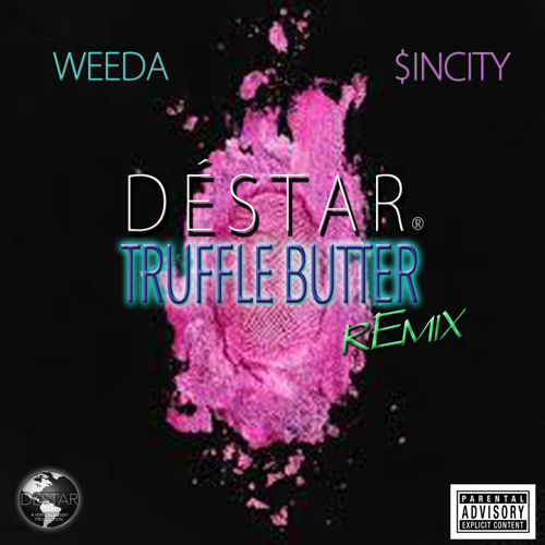 Stream TRUFFLE BUTTER *DésTaR reMix by DÉSTAR ENTERTAINMENT Listen