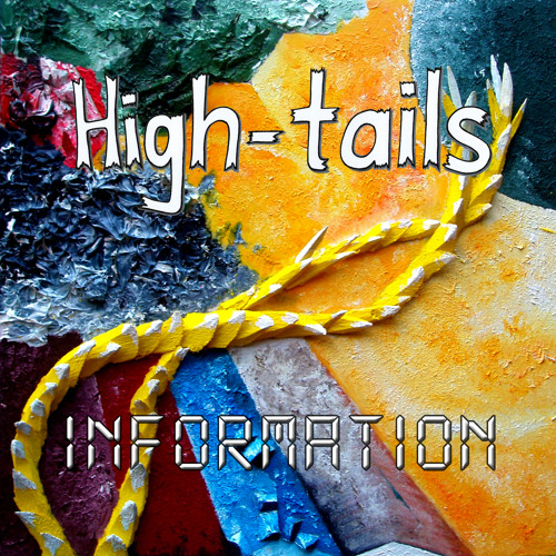 High-tails - "Information"