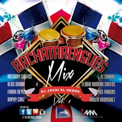 Bachatarengue Mix Vol.1 ( Dj Jochi El Negro ) PN
