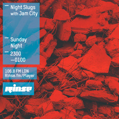 Rinse FM Podcast - Night Slugs w/ Jam City - 22nd March 2015