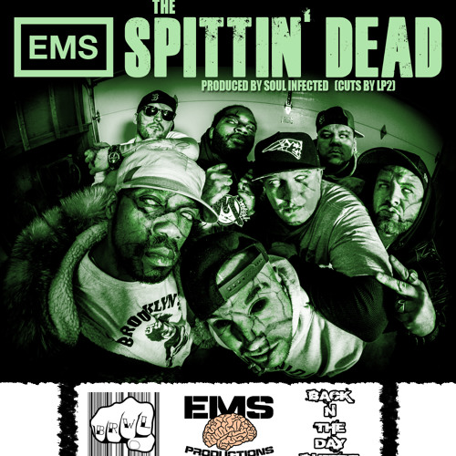 EMS - The Spittin' Dead (Produced By Soul Infected) Cuts By Lp2