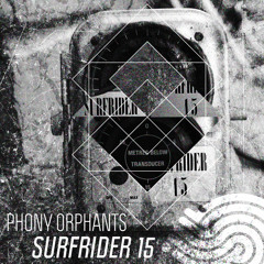Phony Orphants - Surfrider 15 (Original Mix)