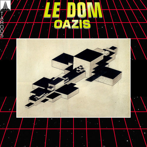 Le Dom - Oazis (Liar Optimix)