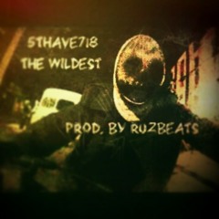 The Wildest (prod. by Ruzbeatz)