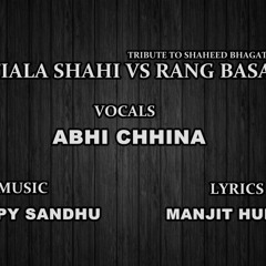 PATIALA SHAHI VS RANG BASANTI - ABHI CHHINA Ft HAPPY SANDHU