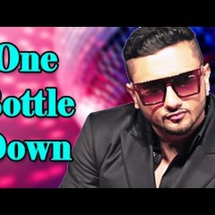 One Bottle Down Yo Yo Hani Singh ( Club Mix )  Mix By DjAman Mumbai