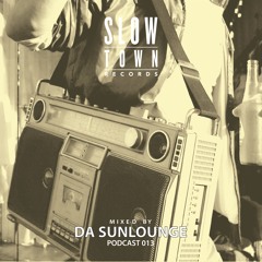 Slow Town Mix #13 | Da Sunlounge - Vinyl Only Mix