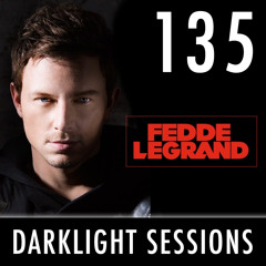 Fedde Le Grand - DarkLight Sessions 135 (Incl. guestmix Jewelz & Sparks)