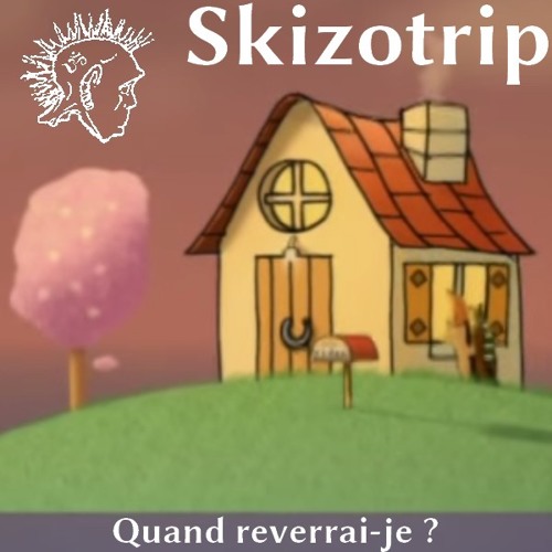 Quand reverrai-je ?