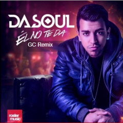 Dasoul - El No Te Da (gaetanoon Bootleg Dance Remix)