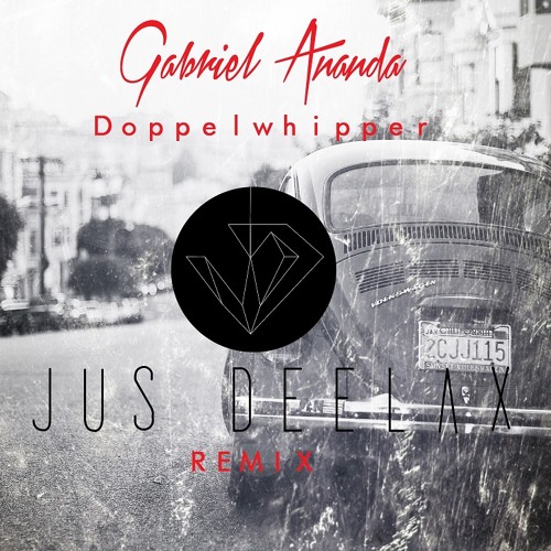 Gabriel Ananda - Doppelwhipper (Jus Deelax remix) FREE DOWNLOAD!!!