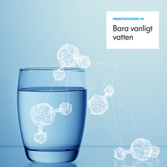 #4 Bara vanligt vatten