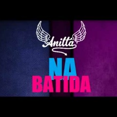 Anitta - Na Batida (HardScorz Remix)