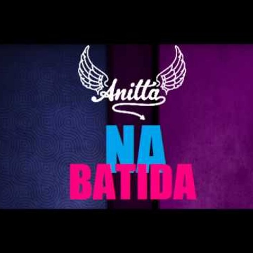 Anitta - Na Batida (HardScorz Remix)