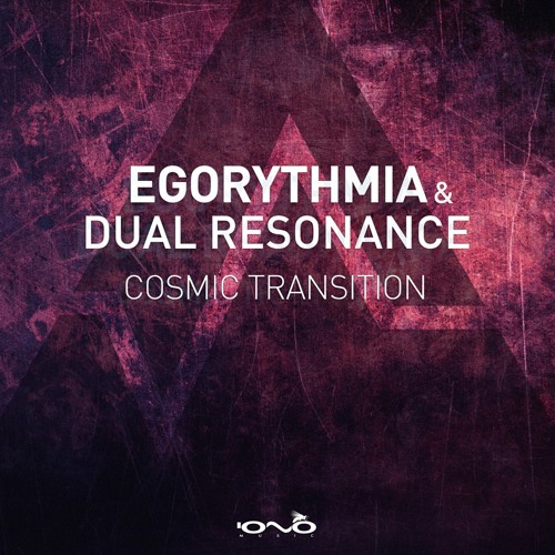 Dual Resonance feat. Egorythmia_-_Cosmic Transition