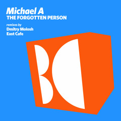 Michael A - The Forgotten Person (Dmitry Molosh Remix)