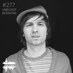 Andrey Zots @ Vibecast Sessions #277