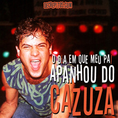 O Dia Em Que Meu Pai Apanhou do Cazuza