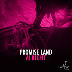 Promise Land - Alright (Original Mix) [OUT NOW]