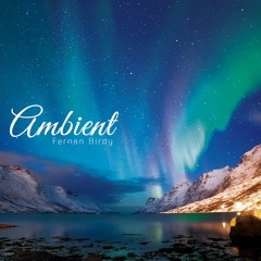 Ambient - Fernan Birdy -