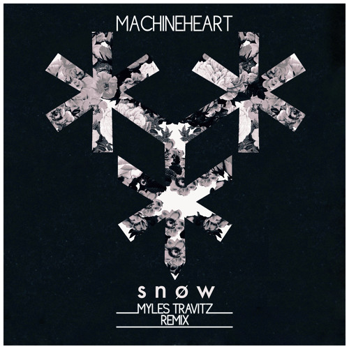 machineheart - snøw (Myles Travitz Remix)