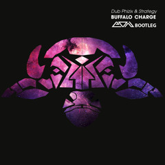 Dub Phizix & Strategy - Buffalo Charge (Eon Bootleg)