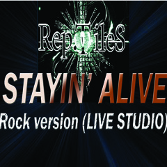 Stayin Alive (Rep.tiles rock version Bee Gees)