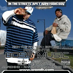 Rich The Factor & Boy Big ft Felix Mitchell- Boss Music prod. by Nae-D