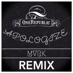 Timbaland ft. One Republic - Apologize (MVRK Remix) **FULL FREE DL IN DESCRIPTION**