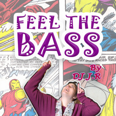 DJ J.R - Feel The Bass