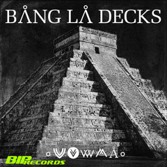 Bang La Decks - Zouka