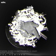 Panda Eyes & DatPhoria (Ft. Cozy) Keep Going (Stivgel Mashup)