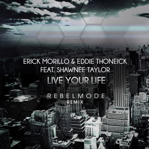 Erick Morillo - Live Your Life