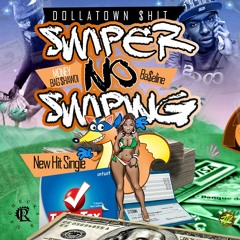 Moneybagshawdi Ft. Baseline-Swipper No Swipping