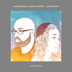 Jason Burns & Sarah Winters - Lightweight (Sandy Rivera Remix)