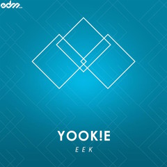 YOOK!E - EEk [EDM.com Exclusive]