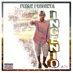 4. Lest Go - Fresh (#INGENIO)