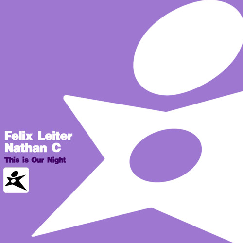 Nathan C & Felix Leiter - "This Is Our Night" (Out Now)