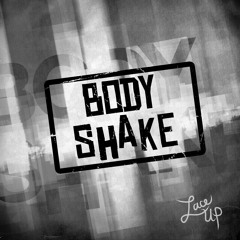 Lace Up - Body Shake