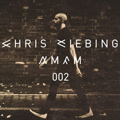 Chris Liebing AM/FM Radioshow - 002 Chris Liebing